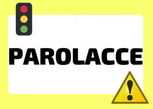 Parolacce parolacce italiane – LearnAmo
