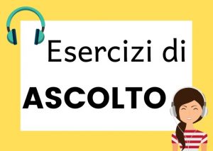 Esercizi di ascolto italiano