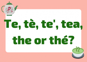 how to spell tea italian