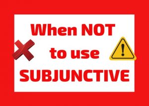 when not to use subjunctive italian