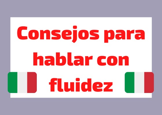 consejos para hablar italiano con fluidez