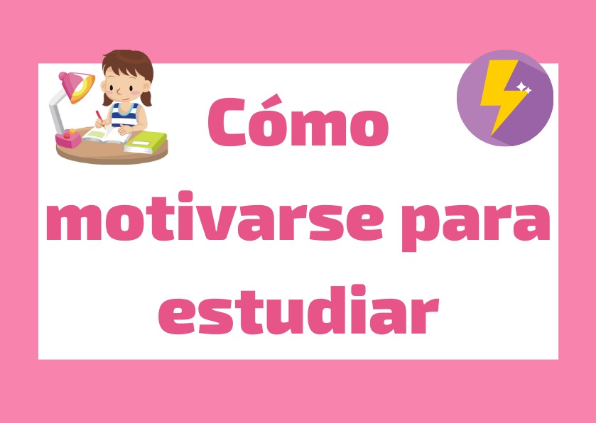 Cómo motivarse para estudiar