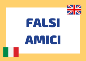Falsi Amici tra Inglese e Italiano