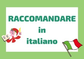verbo RACCOMANDARE in italiano