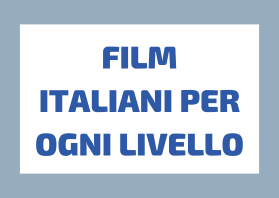 Imparare l’Italiano con il Cinema a Ogni Livello